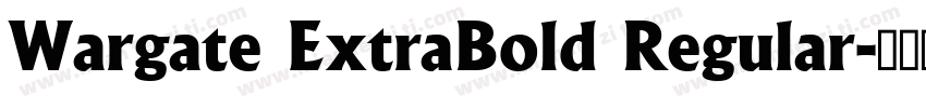 Wargate ExtraBold Regular字体转换